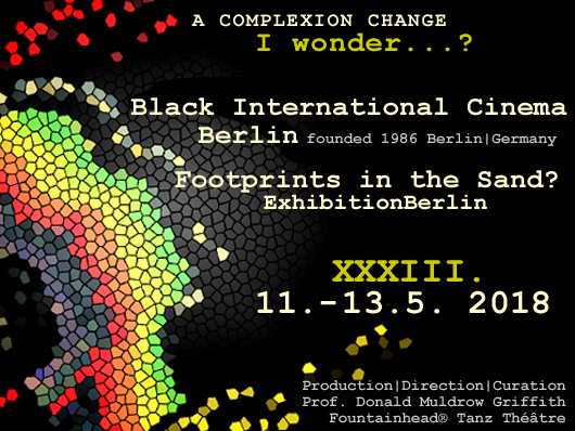 XXXIII. 2018 Black International Cinema Berlin - "Footprints in the Sand?" ExhibitionBerlin 2018
